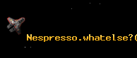 Nespresso.whatelse?