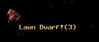 Lawn Dwarf!