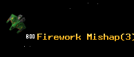 Firework Mishap