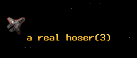 a real hoser