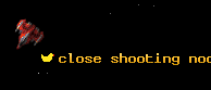 close shooting noob