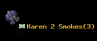 Karen 2 Smokes