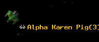 Alpha Karen Pig