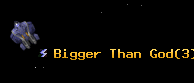 Bigger Than God
