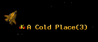 A Cold Place