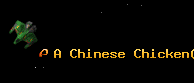 A Chinese Chicken