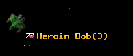 Heroin Bob