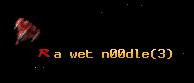 a wet n00dle
