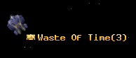 Waste Of Time