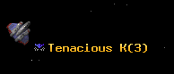 Tenacious K