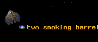 two smoking barrels