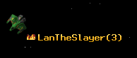 LanTheSlayer