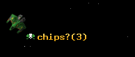 chips?
