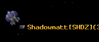 Shadowmatt[SHDZ]