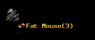 Fat Mouse