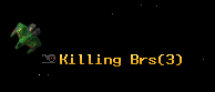 Killing Brs