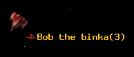 Bob the binka