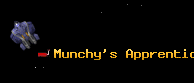 Munchy's Apprentice