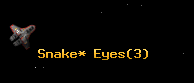 Snake* Eyes