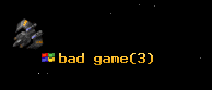 bad game