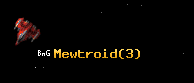 Mewtroid