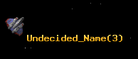 Undecided_Name