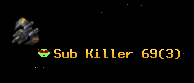 Sub Killer 69