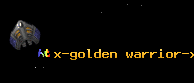 x-golden warrior-x