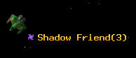 Shadow Friend