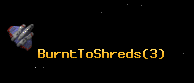 BurntToShreds