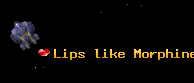 Lips like Morphine