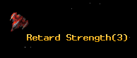 Retard Strength