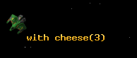with cheese