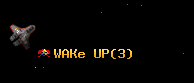 WAKe UP