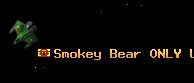 Smokey Bear ONLY U