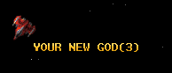 YOUR NEW GOD