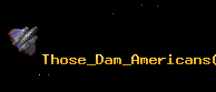 Those_Dam_Americans