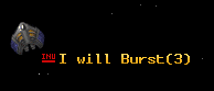 I will Burst