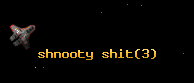 shnooty shit