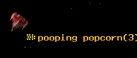 pooping popcorn