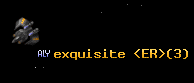 exquisite <ER>