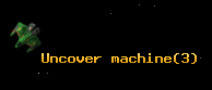 Uncover machine