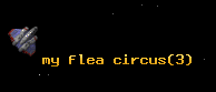my flea circus