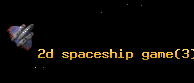 2d spaceship game