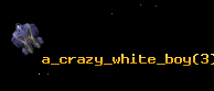 a_crazy_white_boy