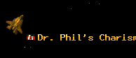 Dr. Phil's Charisma.