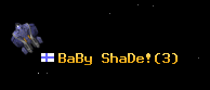 BaBy ShaDe!