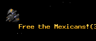 Free the Mexicans!