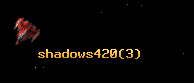 shadows420