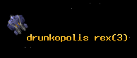 drunkopolis rex